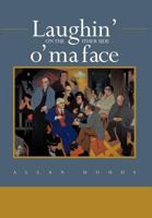 Laughin' on the Ither Side O' Ma Face 1468505025 Book Cover