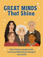 Great Minds That Shine: How Famous People with Learning Differences Changed the World B0FC2SZKVR Book Cover