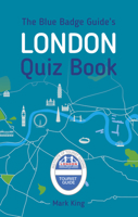 The Blue Badge Guide's London Quiz Book 0750968230 Book Cover