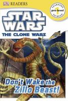 Star Wars: The Clone Wars - Don't Wake the Zillo Beast! 0756682797 Book Cover