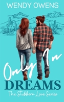 Only in Dreams 1494316544 Book Cover