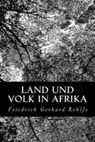 Land und Volk in Afrika, Berichte aus den Jahren 1865-1870 1479259810 Book Cover