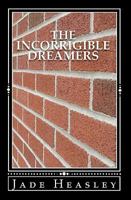 The Incorrigible Dreamers 1453709649 Book Cover