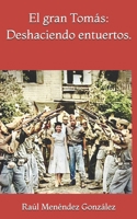 El gran Tomás: Deshaciendo entuertos. (Spanish Edition) B0GQGP31K2 Book Cover