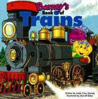 Barney's Book of Trains (Barney's Transportation Series) 1570642370 Book Cover