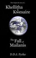 Khellitha & Kwesaire: The Fall of Mailanis 136724739X Book Cover