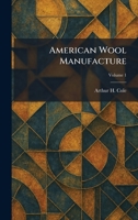 American Wool Manufacture 1025271238 Book Cover