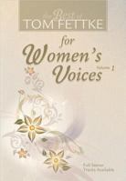 The Best of Tom Fettke for Women's Voices, Volume 1 0834178974 Book Cover