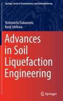 Advances in Soil Liquefaction Engineering (Springer Series in Geomechanics and Geoengineering) 9811554781 Book Cover