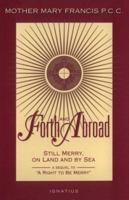 Forth and Abroad: Still Merry on Land and by Sea 0898705894 Book Cover