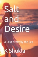 Salt and Desire: A Love Story by the Sea B0DPSND8NN Book Cover