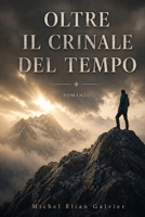 Oltre il crinale del tempo (Italian Edition) B0F7GZFXJY Book Cover