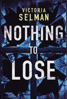 Nothing to Lose 1542041937 Book Cover