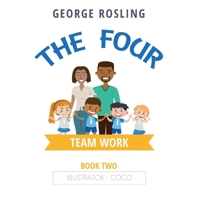 The Four - Book Two - Teamwork 1528920066 Book Cover