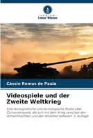 Videospiele und der Zweite Weltkrieg (German Edition) 6630593464 Book Cover