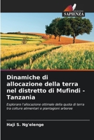 Dinamiche di allocazione della terra nel distretto di Mufindi - Tanzania 6207324498 Book Cover