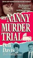 The Nanny Murder Trial (St. Martin's True Crime Library) 0312950853 Book Cover