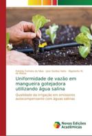Uniformidade de vazão em mangueira gotejadora utilizando água salina 6202193239 Book Cover