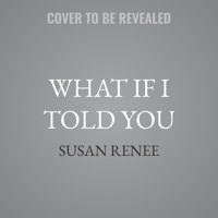 What if I Told You: An Anaheim Stars Novella B0GS76CNBL Book Cover