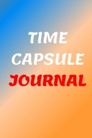 TIME: TIME CAPSULE JOURNAL  l, Diary and planner This 100-page journal features:-College Ruled - White Paper. -6" x 9" -Glossy soft cover  your notes, ... Time Capsule of Questions and Answers 1661879497 Book Cover