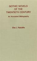 Gothic Novels of the Twentieth Century 0810811901 Book Cover