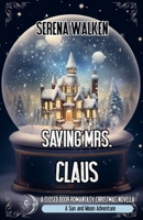 Saving Mrs. Claus B09XZ8692S Book Cover