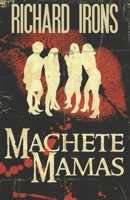 Machete Mamas B0G826TVFF Book Cover