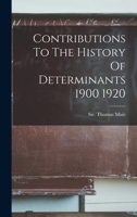 Contributions To The History Of Determinants 1900 1920 1014060672 Book Cover