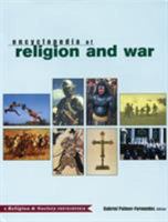 Encyclopedia of Religion and War (Religion and Society (Routledge)) 0415942462 Book Cover