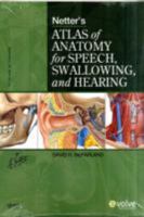 Netter's Atlas of Anatomy for Speech, Swallowing, and Hearing 0323056563 Book Cover