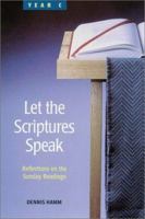 Let the Scriptures Speak: Reflections on the Sunday Readings, Year C 0814625576 Book Cover