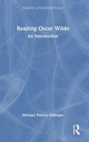 Reading Oscar Wilde: An Introduction (Reading Literature Today) 103266231X Book Cover