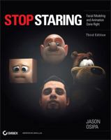 Stop Staring: Facial Modeling and Animation Done Right 0782141293 Book Cover