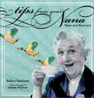Tips from Your Nana: Waste Not, Want Not 1742663591 Book Cover