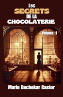 Les secrets de la chocolaterie (5) (French Edition) B0DQ6DMPBK Book Cover