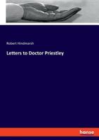 Letters to Doctor Priestley 3337778542 Book Cover