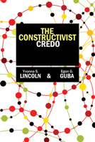 The Constructivist Credo 1598746898 Book Cover