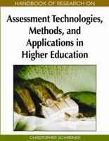 Handbook of Research on Assessment Technologies, Methods, and Applications in Higher Education 160566667X Book Cover