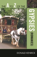 The A to Z of the Gypsies (Romanies) 0810875616 Book Cover