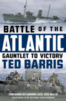 Battle of the Atlantic: Gauntlet to Victory 1443460796 Book Cover
