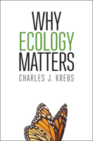 Why Ecology Matters 022631815X Book Cover