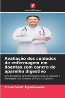Avaliação dos cuidados de enfermagem em doentes com cancro do aparelho digestivo (Portuguese Edition) 620862004X Book Cover