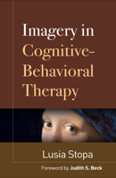 Imagery in Cognitive-Behavioral Therapy 1462547281 Book Cover