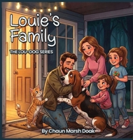 Louie's Family: The Lou-Dog Series B0HD5ZH86Q Book Cover