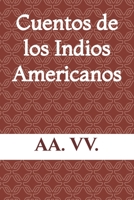 Cuentos de los Indios Americanos B099BZWXY2 Book Cover