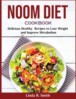 Noom Diet Cookbook: Delicious Healthy Recipes to Lose Weight and Improve Metabolism null Book Cover