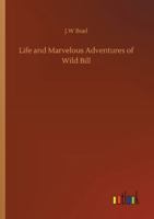 Life of Wild Bill Hickock 3752342552 Book Cover