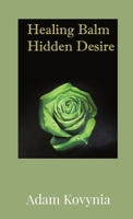 Healing Balm Hidden Desire 0578712660 Book Cover