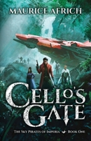 Cello's Gate (The Sky Pirates of Imperia) B0DRNG4ZBQ Book Cover