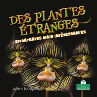 Des Plantes Effrayantes Mais Int�ressantes 1039608396 Book Cover